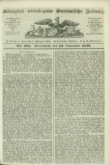 Königlich privilegirte Stettinische Zeitung. 1849, No. 275 (24 November) + dod.