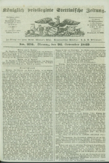 Königlich privilegirte Stettinische Zeitung. 1849, No. 276 (26 November) + dod.