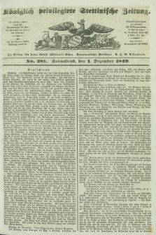 Königlich privilegirte Stettinische Zeitung. 1849, No. 281 (1 Dezember) + dod.