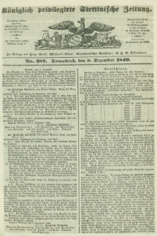 Königlich privilegirte Stettinische Zeitung. 1849, No. 287 (8 Dezember) + dod.