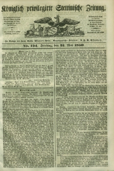 Königlich privilegirte Stettinische Zeitung. 1850, No. 124 (31 Mai) + dod.