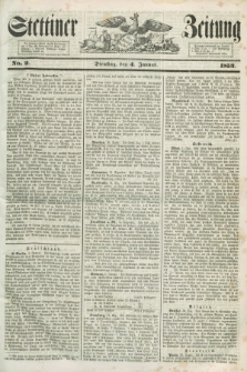 Stettiner Zeitung. 1853, No. 2 (4 Januar)