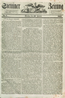 Stettiner Zeitung. 1853, No. 7 (10 Januar)