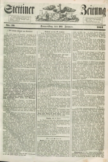 Stettiner Zeitung. 1853, No. 16 (20 Januar)