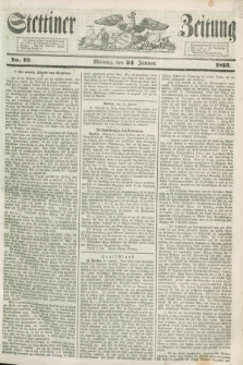 Stettiner Zeitung. 1853, No. 19 (24 Januar)