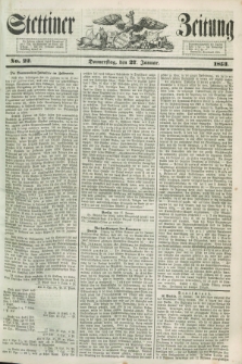 Stettiner Zeitung. 1853, No. 22 (27 Januar)