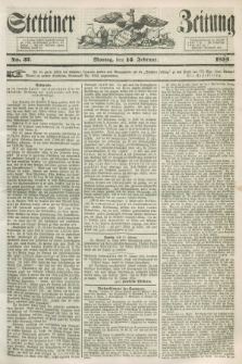 Stettiner Zeitung. 1853, No. 37 (14 Februar)