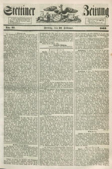 Stettiner Zeitung. 1853, No. 41 (18 Februar) + dod.