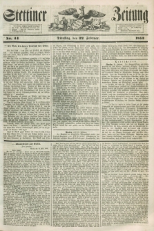 Stettiner Zeitung. 1853, No. 44 (22 Februar)