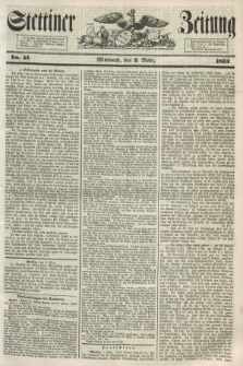 Stettiner Zeitung. 1853, No. 51 (2 März)