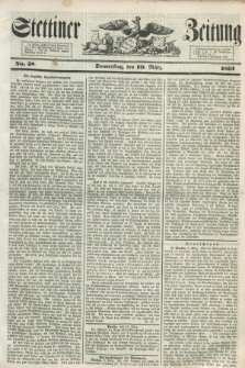 Stettiner Zeitung. 1853, No. 58 (10 März)