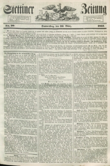 Stettiner Zeitung. 1853, No. 70 (24 März)