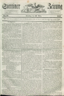 Stettiner Zeitung. 1853, No. 72 (29 März)