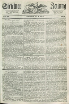 Stettiner Zeitung. 1853, No. 76 (2 April)