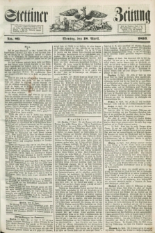 Stettiner Zeitung. 1853, No. 89 (18 April)