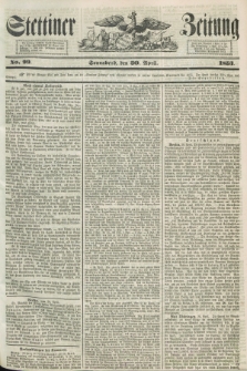 Stettiner Zeitung. 1853, No. 99 (30 April)