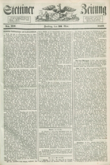 Stettiner Zeitung. 1853, No. 114 (20 Mai)