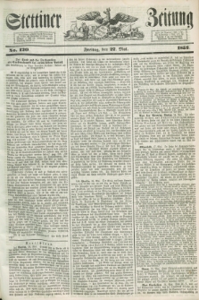 Stettiner Zeitung. 1853, No. 120 (27 Mai)