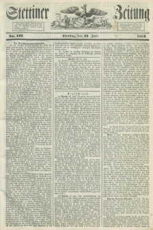 Stettiner Zeitung. 1853, No. 141 (21 Juni)