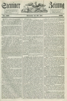 Stettiner Zeitung. 1853, No. 160 (13 Juli)