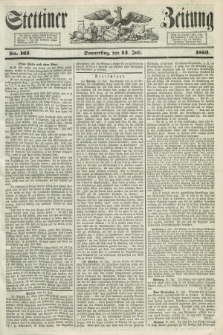 Stettiner Zeitung. 1853, No. 161 (11 Juli)