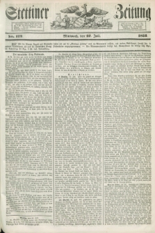 Stettiner Zeitung. 1853, No. 172 (27 Juli)