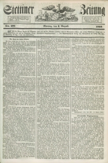 Stettiner Zeitung. 1853, No. 176 (1 August)