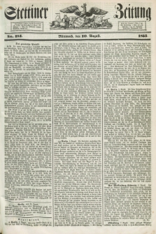 Stettiner Zeitung. 1853, No. 184 (10 August)