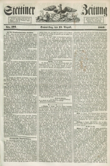 Stettiner Zeitung. 1853, No. 191 (18 August)