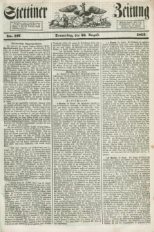 Stettiner Zeitung. 1853, No. 197 (25 August)