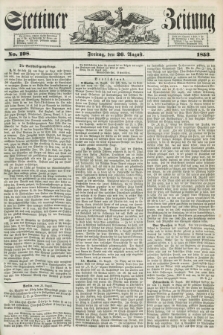Stettiner Zeitung. 1853, No. 198 (26 August)