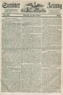 Stettiner Zeitung. 1853, No. 244 (19 Oktober)