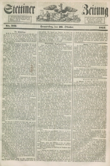 Stettiner Zeitung. 1853, No. 245 (20 Oktober)