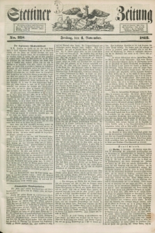 Stettiner Zeitung. 1853, No. 258 (4 November)