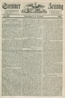 Stettiner Zeitung. 1853, No. 287 (8 Dezember)