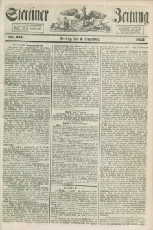 Stettiner Zeitung. 1853, No. 288 (9 Dezember)