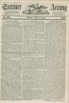 Stettiner Zeitung. 1853, No. 290 (12 Dezember) + dod.