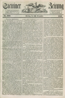 Stettiner Zeitung. 1853, No. 300 (23 Dezember)