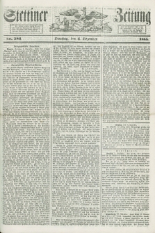 Stettiner Zeitung. 1855, No. 284 (4 Dezember)