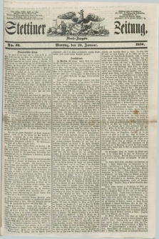 Stettiner Zeitung. 1856, No. 34 (21 Januar) - Abend-Ausgabe