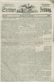 Stettiner Zeitung. 1856, No. 53 (1 Februar) - Morgen-Ausgabe + dod.