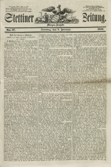Stettiner Zeitung. 1856, No. 57 (3 Februar) - Morgen-Ausgabe + dod.