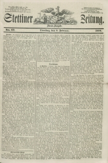 Stettiner Zeitung. 1856, No. 60 (5 Februar) - Abend-Ausgabe
