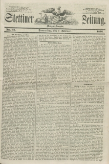 Stettiner Zeitung. 1856, No. 63 (7 Februar) - Morgen-Ausgabe