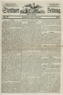 Stettiner Zeitung. 1856, No. 67 (9 Februar) - Morgen-Ausgabe
