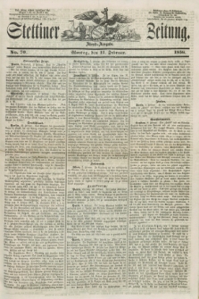 Stettiner Zeitung. 1856, No. 70 (11 Februar) - Abend-Ausgabe