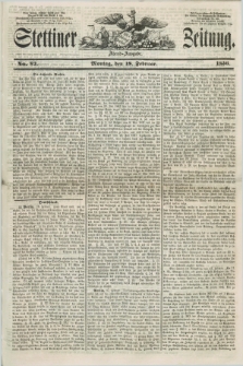 Stettiner Zeitung. 1856, No. 82 (18 Februar) - Abend-Ausgabe