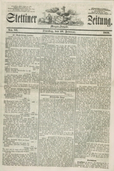 Stettiner Zeitung. 1856, No. 83 (19 Februar) - Morgen-Ausgabe