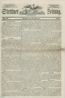 Stettiner Zeitung. 1856, No. 94 (25 Februar) - Abend-Ausgabe
