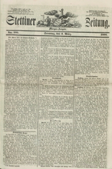 Stettiner Zeitung. 1856, No. 105 (2 März) - Morgen-Ausgabe + dod.